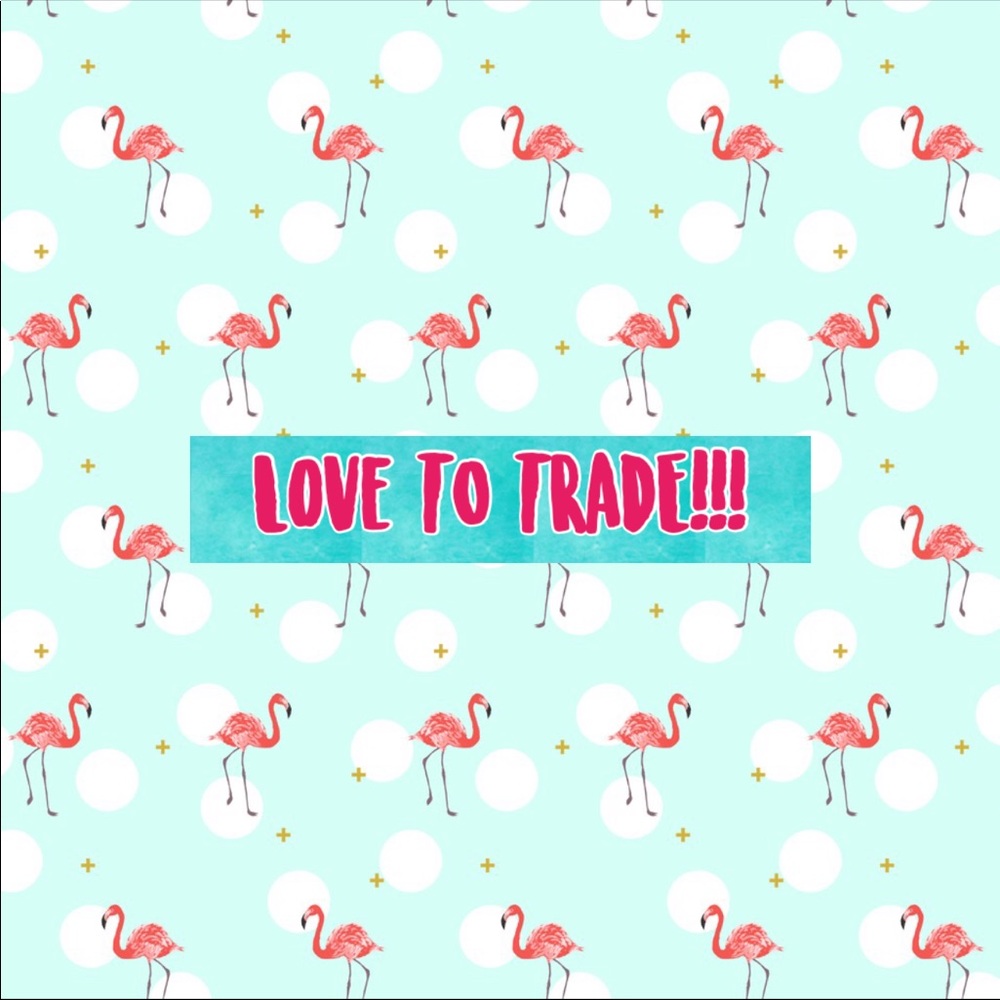 Trades welcome!  :-D